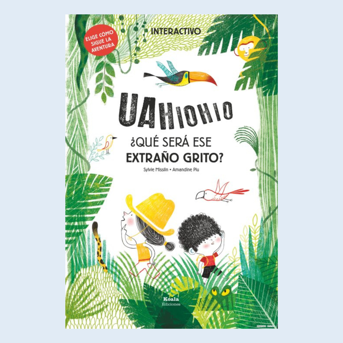 ¿Qué será ese extraño grito? - Koala ediciones