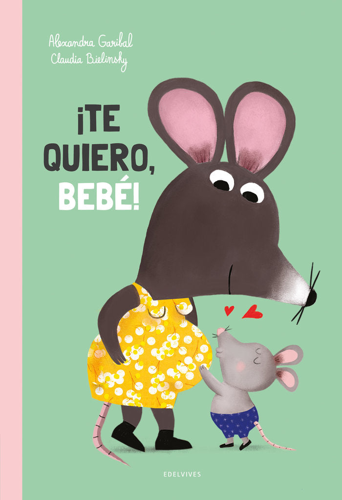 Te quiero bebé