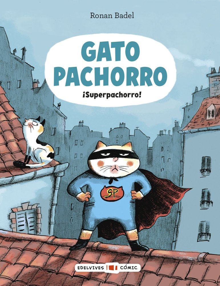 Gato Pachorro 4 ¡Superpachorro!