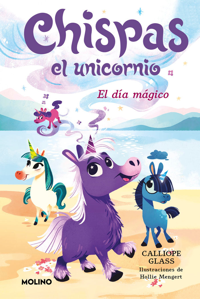 Chispas el unicornio 1 El día mágico