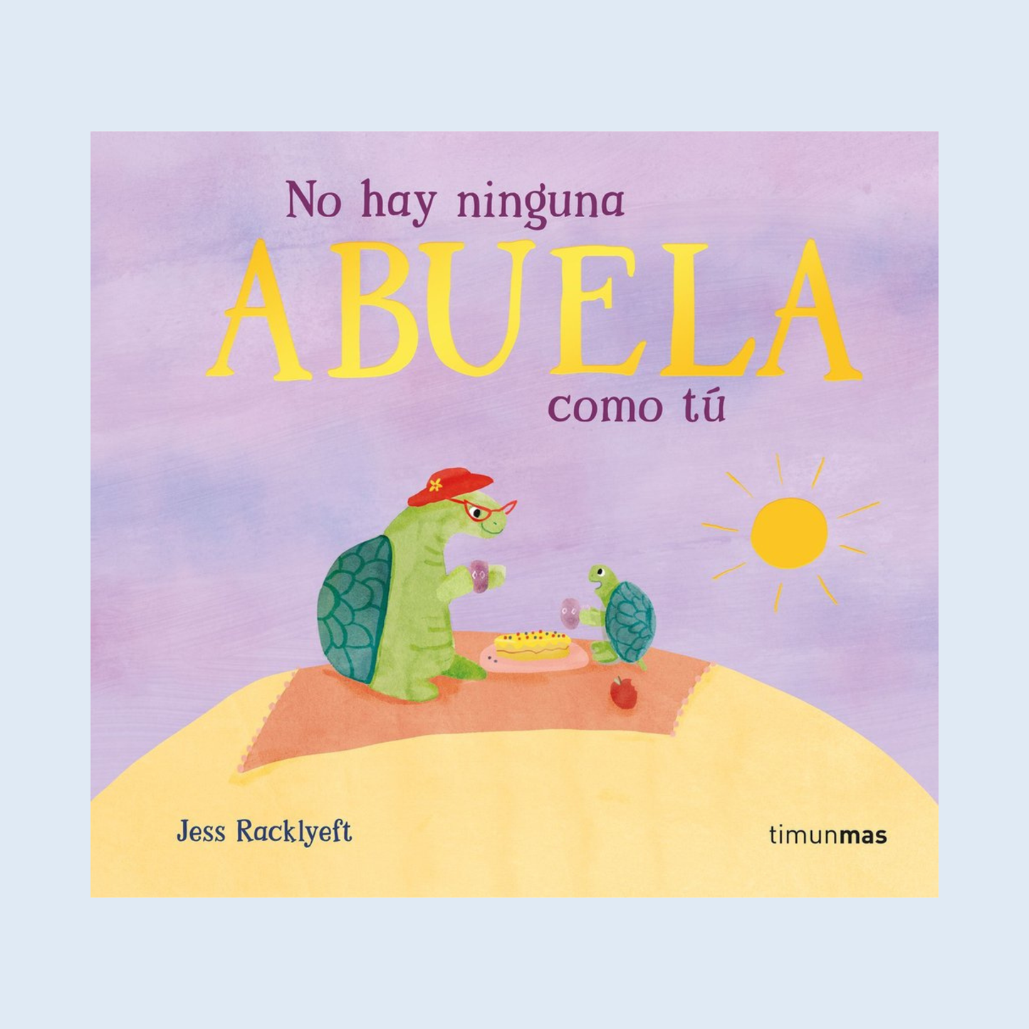 No hay ninguna abuela como tú
