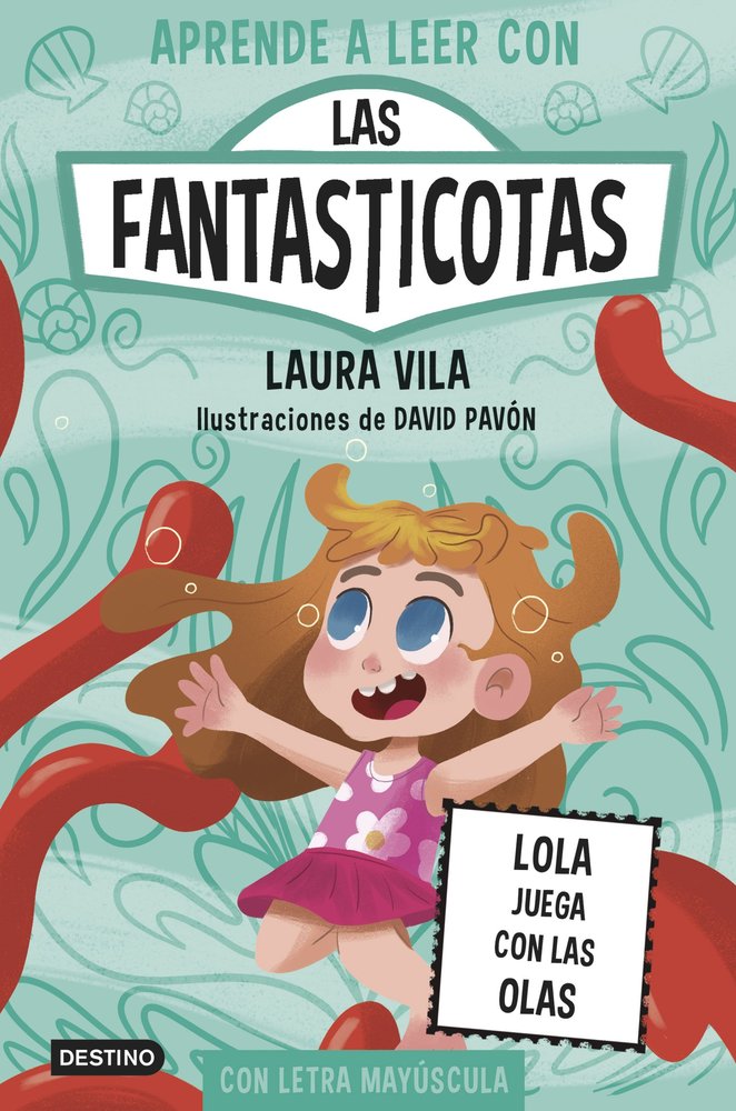Aprende a leer con Las Fantasticotas 13 Lola juega con las olas - Destino infantil y juvenil,