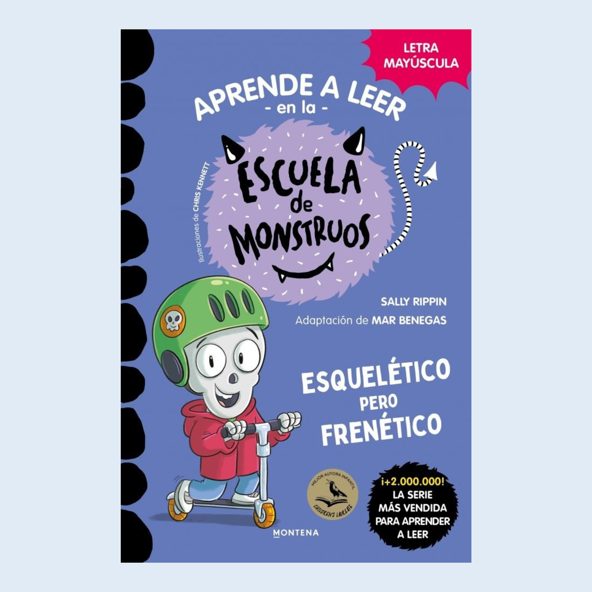 Aprende a leer en la Escuela de Monstruos 21 Esquelético pero frenético - Montena,.