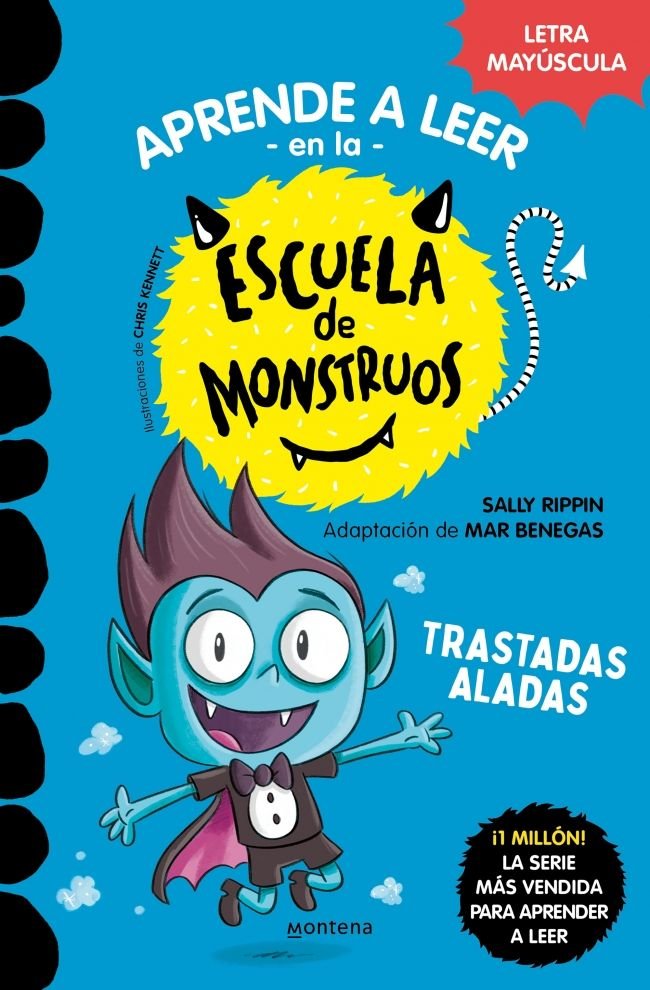 Aprende a leer en la escuela de monstruos 6 Trastadas aladas