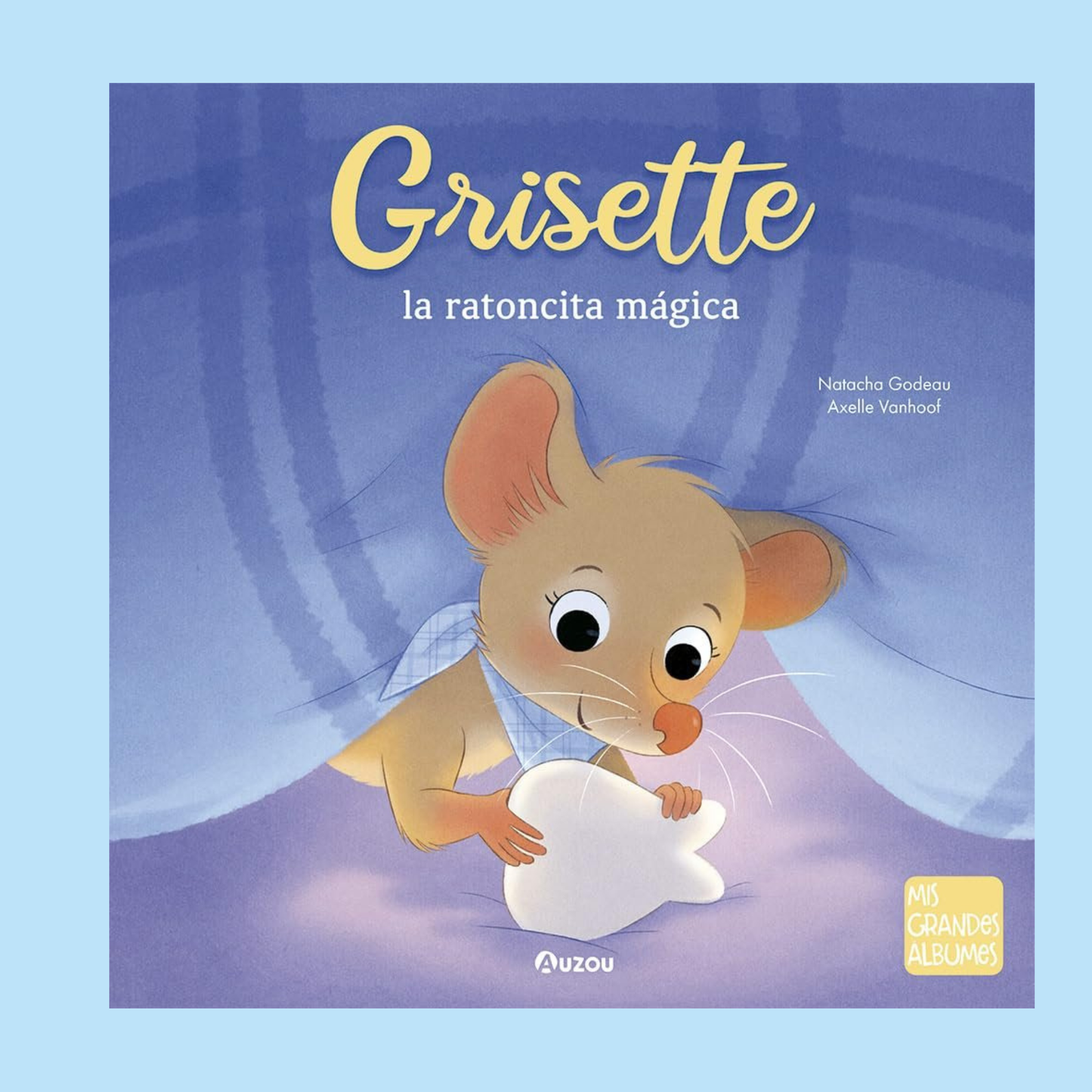 Grisette la ratoncita mágica