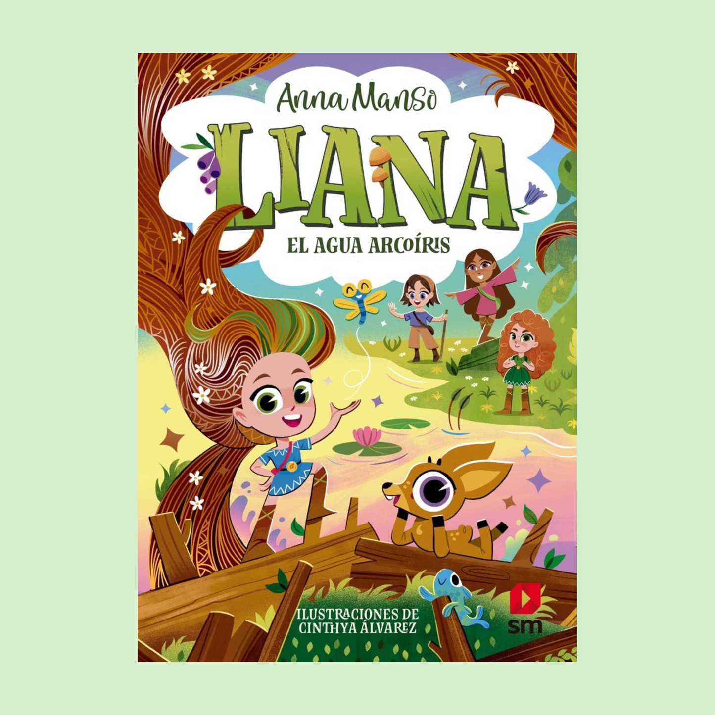 Liana 3 El Agua Arcoíris
