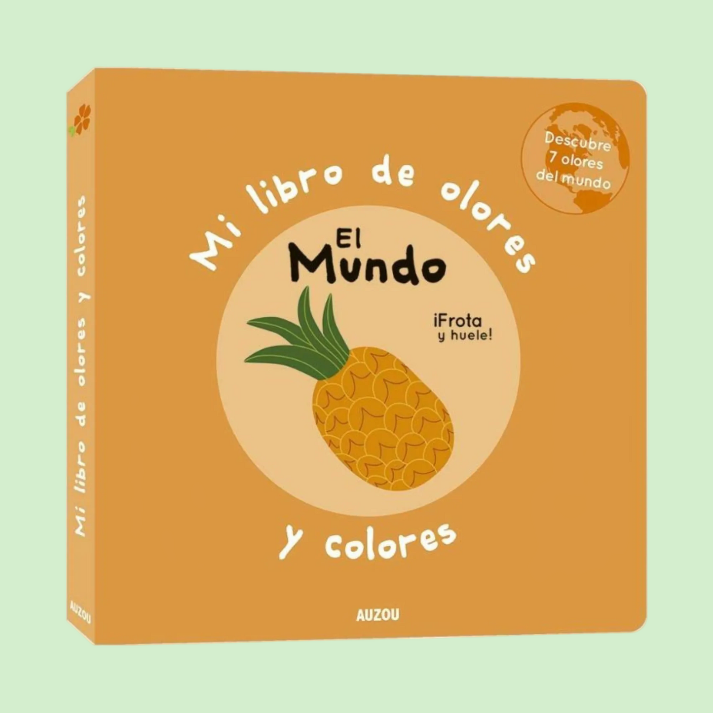 Mi libro de olores y colores El mundo