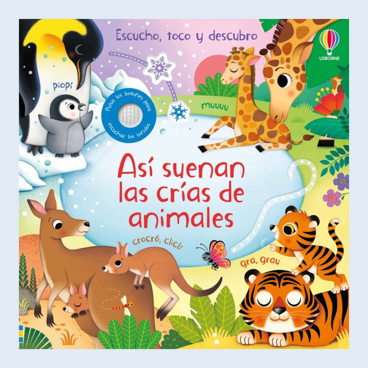 Así suenan las crías de animales - Usborne.