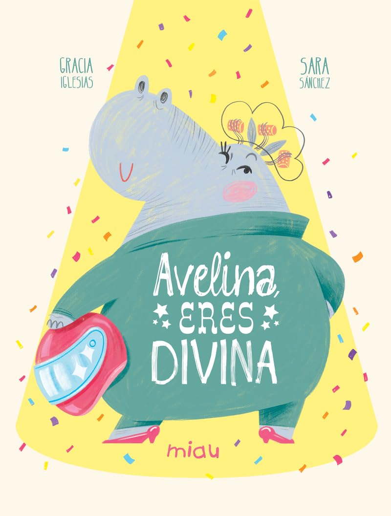 Avelina eres divina