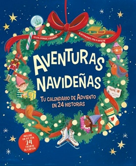 Aventuras navideñas Tu calendario de adviento con 24 historiasó
