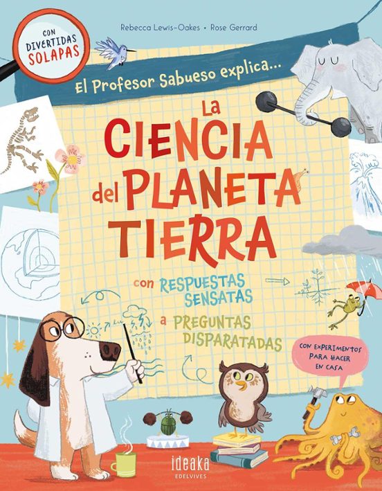 El profesor sabueso explica… La ciencia del planeta Tierra