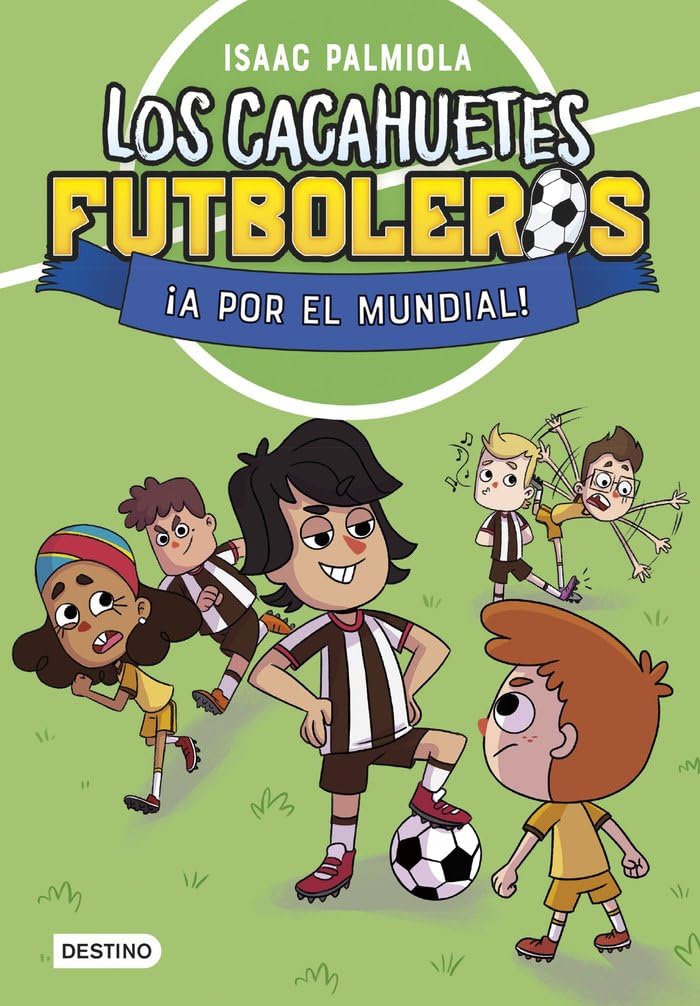 Los cacahuetes futboleros 4 ¡a por el mundial!.