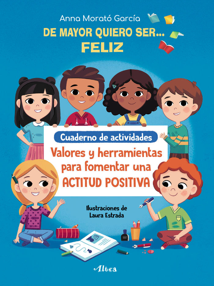 De mayor quiero ser feliz Cuaderno de actividades