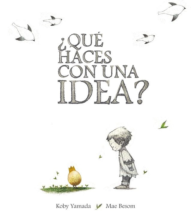 Qué haces con una idea