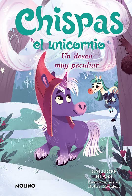Chispas el unicornio 4 Un deseo muy peculiar