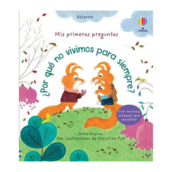 Mis primeras preguntas ¿Por qué no vivimos para siempre?