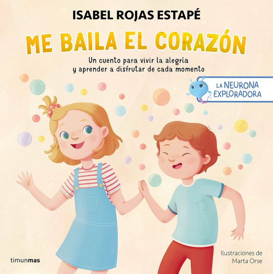 La neurona exploradora Me baila el corazón