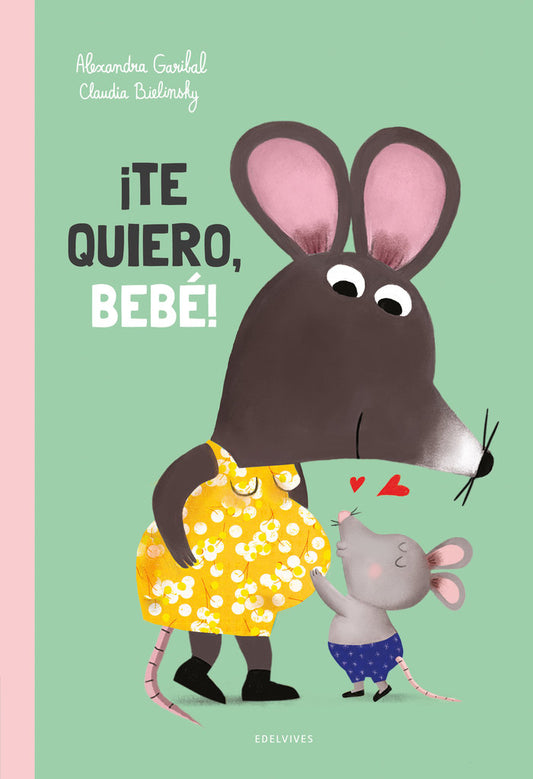 Te quiero bebé