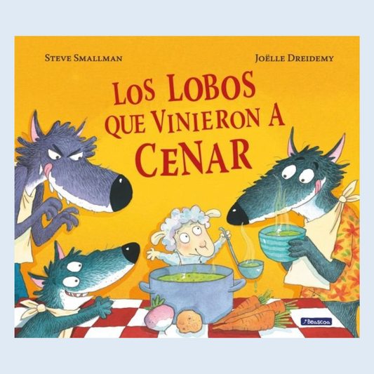 Los lobos que vinieron a cenar - Beascoa.