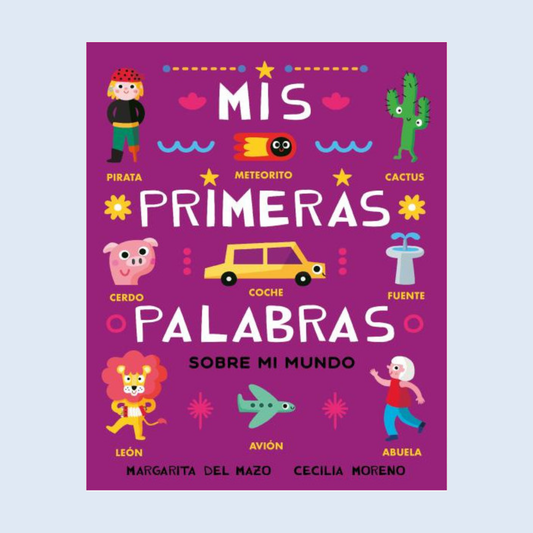 Mis primeras palabras Sobre mi mundo