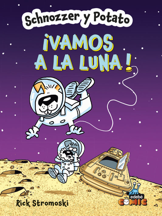 Schnoozer y Potato ¡Vamos a la Luna!