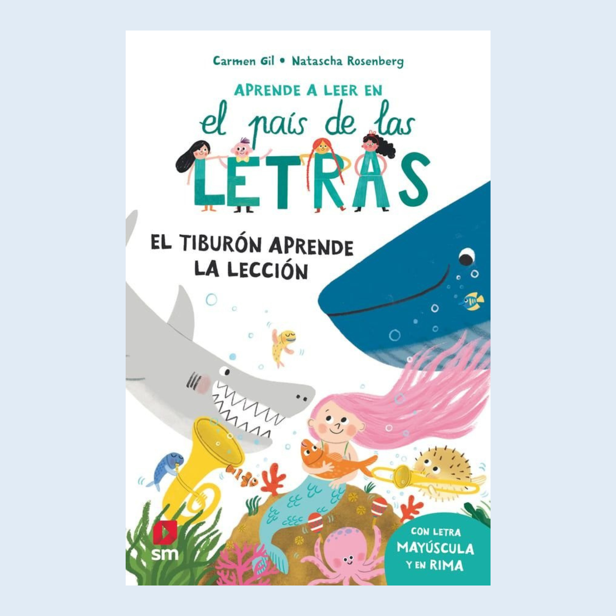 Aprende a leer en el país de las letras 11 El tiburón aprende la lección - SM.