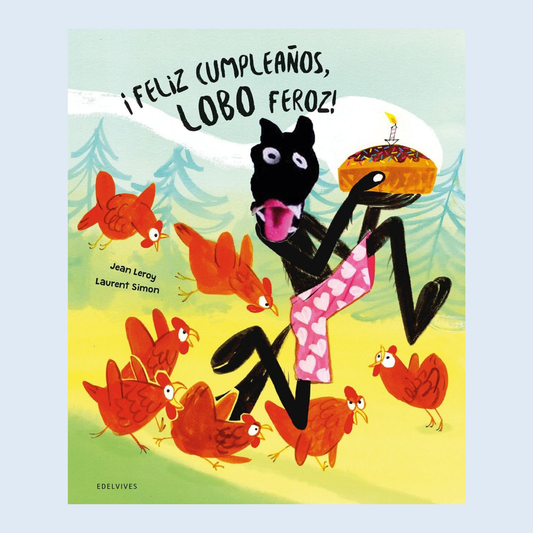 ¡Feliz cumpleaños Lobo feroz! - Edelvives