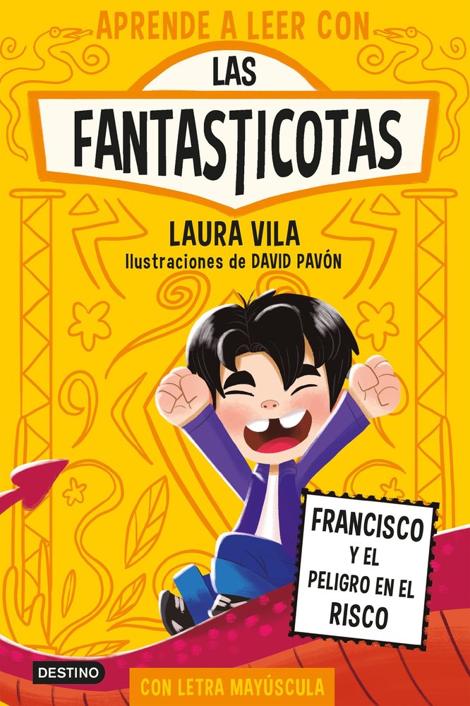 Aprende a leer con Las Fantasticotas 14 Francisco y el peligro en el risco - Destino infantil y juvenil,