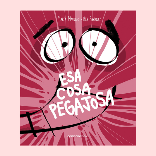 Esa cosa pegajosa
