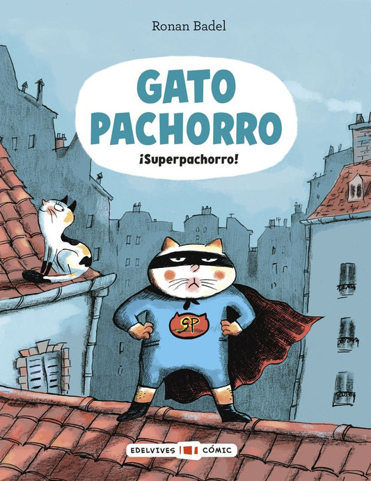 Gato Pachorro 4 ¡Superpachorro!
