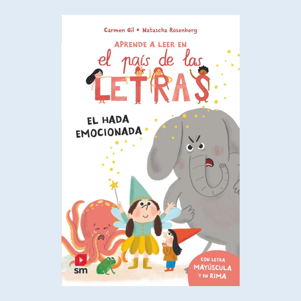 Aprende a leer en el país de las letras 10 El hada emocionada - SM
