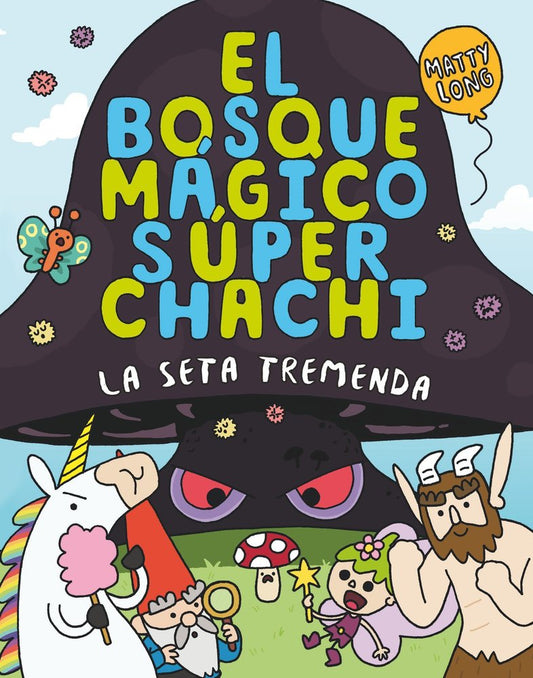 El bosque mágico súper chachi 1 La seta tremenda