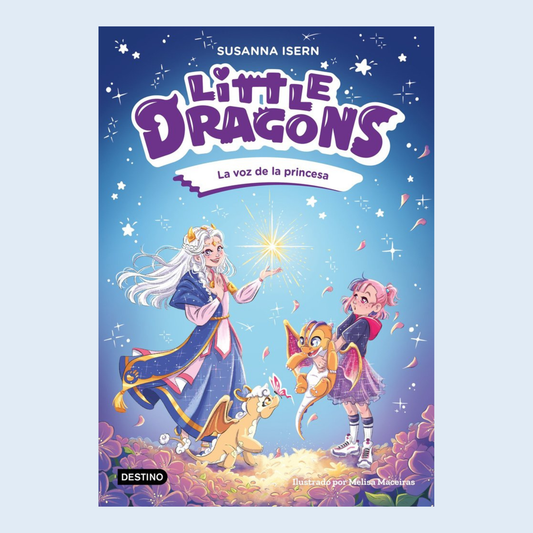 Little Dragons 4 La voz de la Princesa - Destino infantil y juvenil,