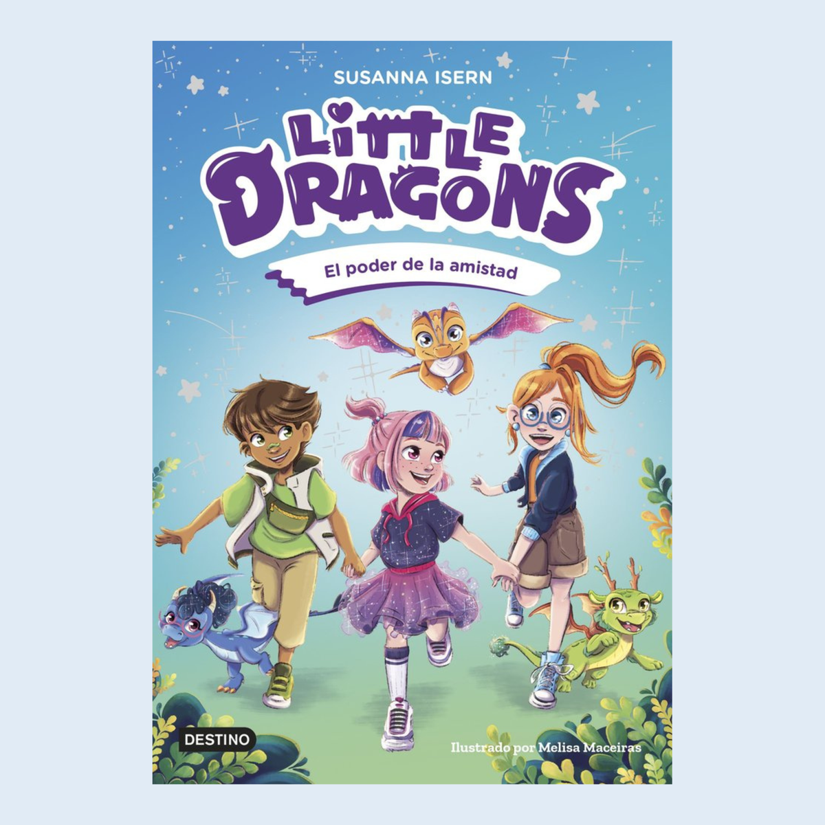 Little dragons 2 El poder de la amistad - Destino infantil y juvenil,.