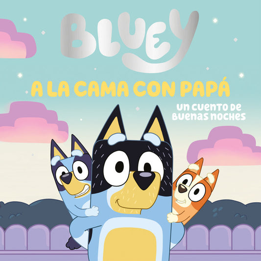 Bluey A la cama con papá