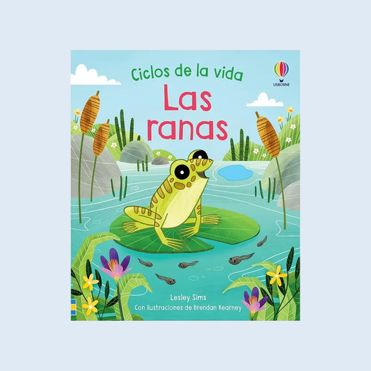Ciclos de la vida Las ranas