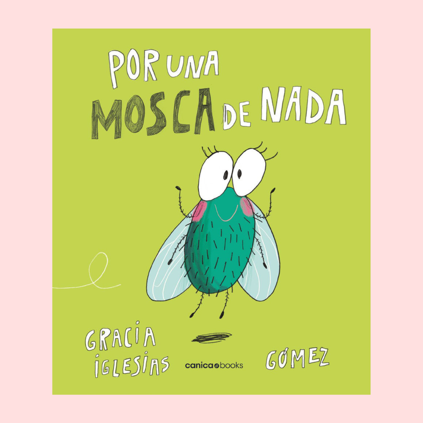 Por una mosca de nada
