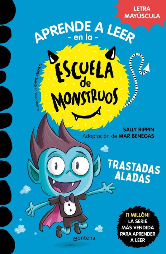 Aprende a leer en la escuela de monstruos 6 Trastadas aladas