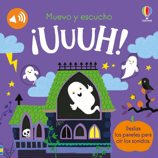 Muevo y escucho ¡Uuuh!
