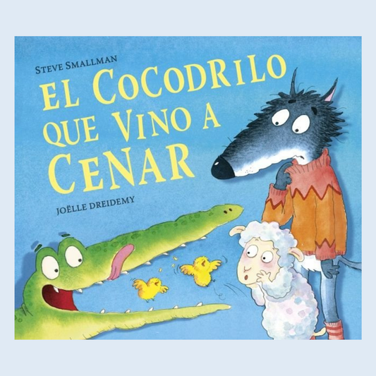 El cocodrilo que vino a cenar - Beascoa.