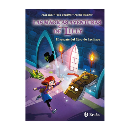 Las mágicas aventuras de Lilly 1 El rescate del libro de hechizos