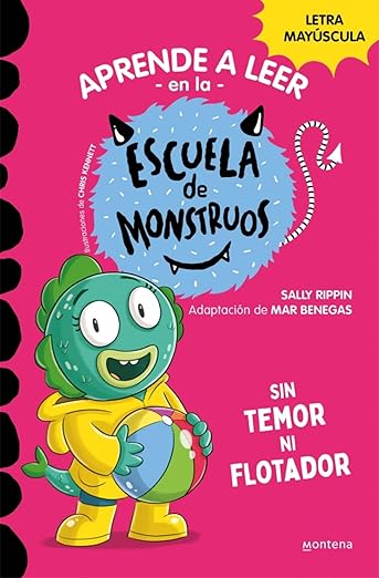 Aprende a leer en la Escuela de Monstruos 18 Sin temor ni flotador