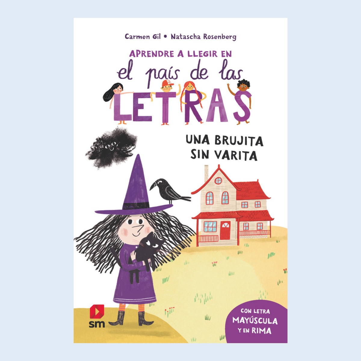 Aprende a leer en el país de las letras 1 Una brujita sin varita - SM