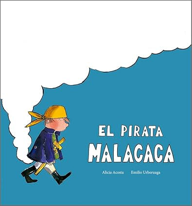 El Pirata Malacaca