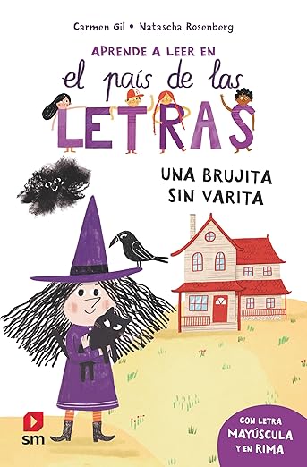 Aprende a leer en el país de las letras: Una brujita sin varita
