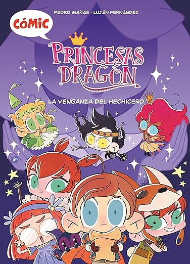 Princesas Dragón Cómic 1 La venganza del hechicero