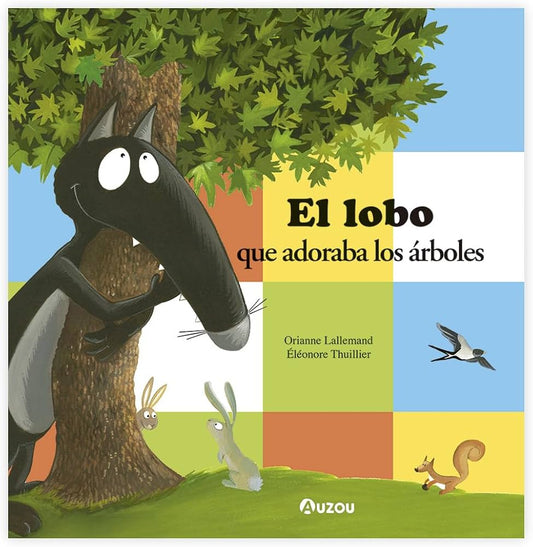 El lobo que adoraba los árboles