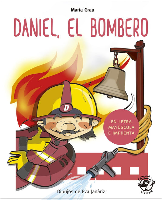 Daniel, el bombero