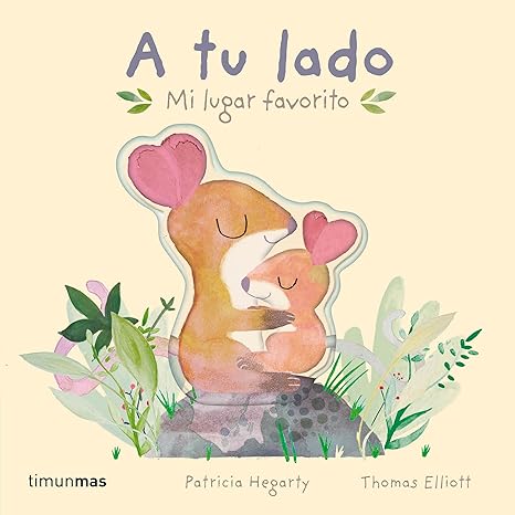 A tu lado mi lugar favorito - Timun Mas