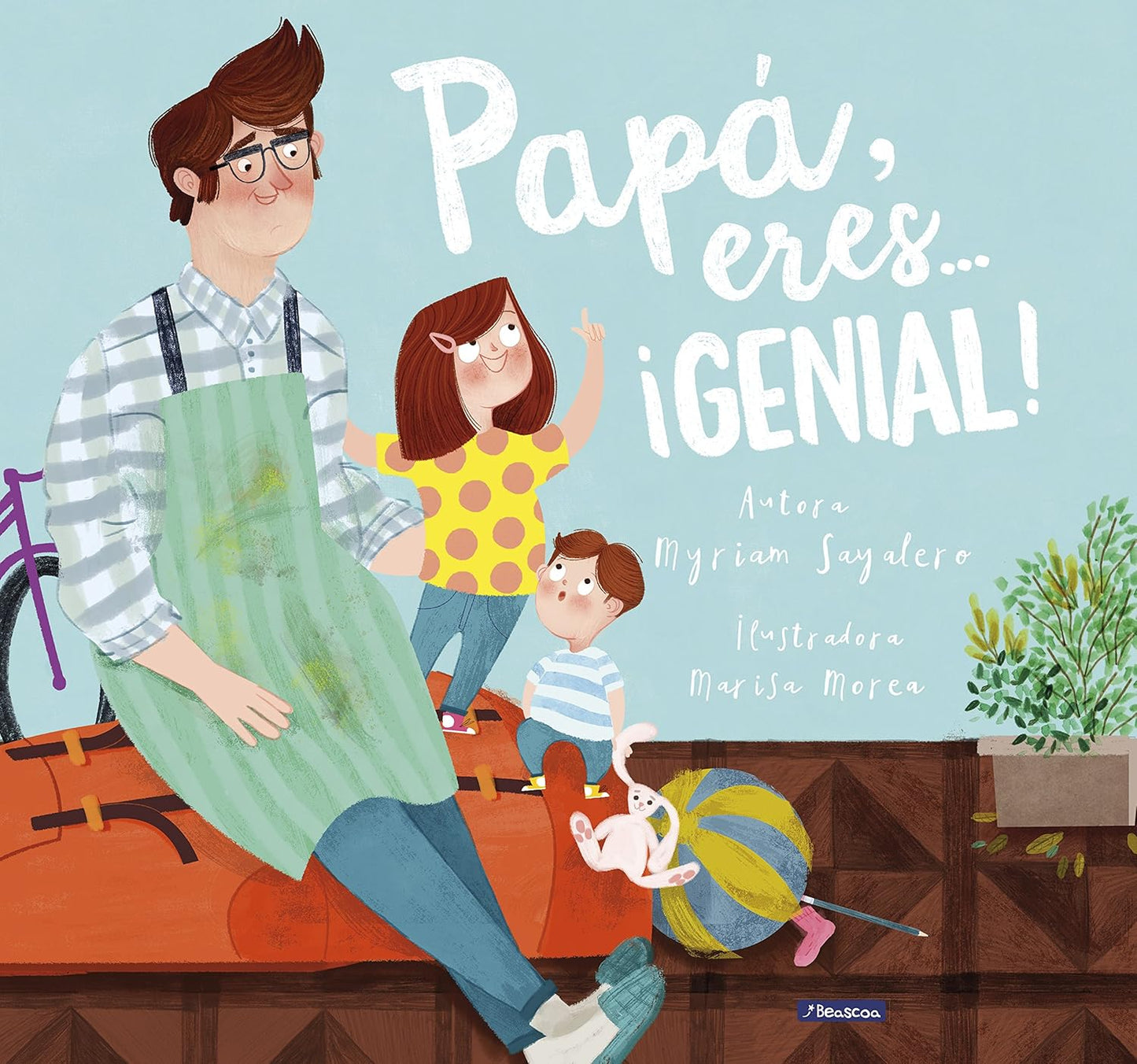 Papá, eres… GENIAL